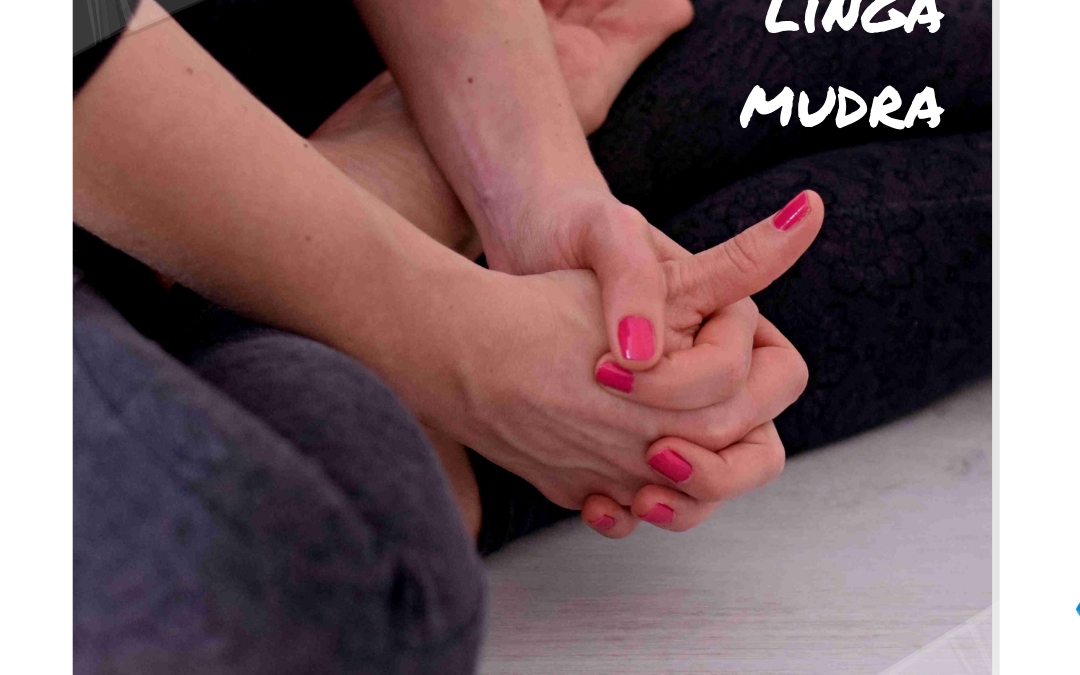 Linga mudra, na zvýšenie imunity